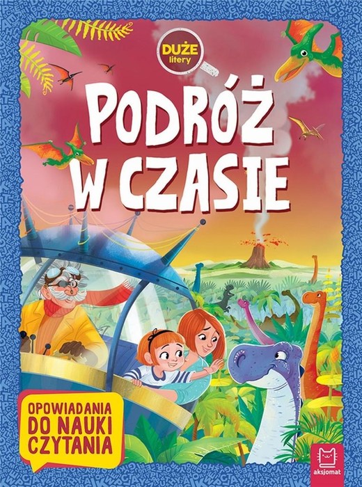 okładka Duże litery. Podróż w czasie książka | Praca Zbiorowa