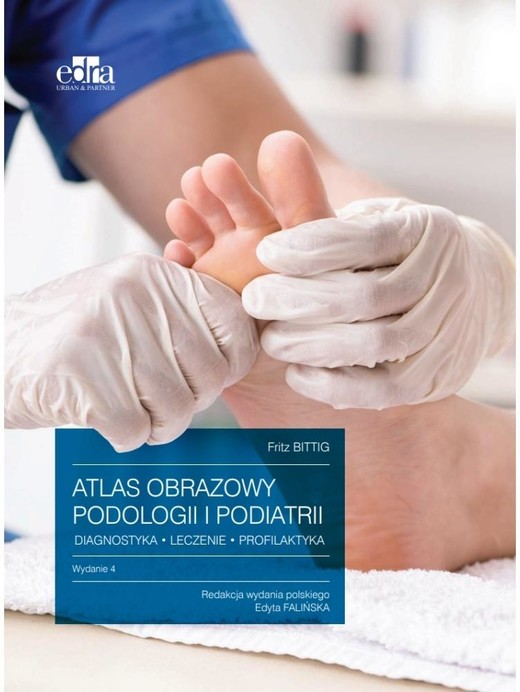 okładka Atlas obrazowy podologii i podiatrii... w.4 książka | Fritz Bitting