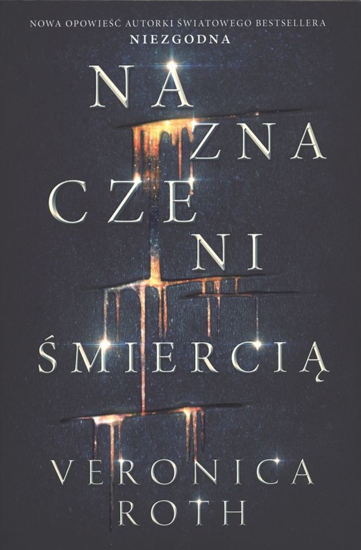 okładka Naznaczeni śmiercią naznaczeni Tom 1 książka | Veronica Roth