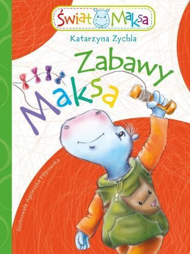 okładka Zabawy Maksa książka | Katarzyna Zychla