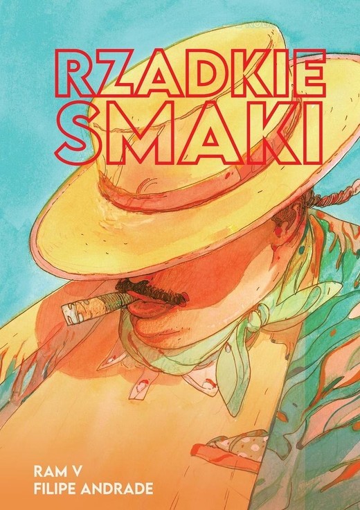 okładka Rzadkie smaki książka | Filipe Andrade, Ram V