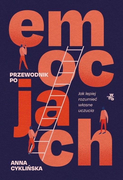 okładka Przewodnik po emocjach. Jak lepiej rozumieć... książka | Anna Cyklińska