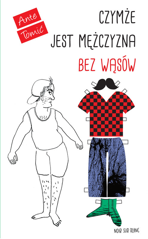 okładka Czymże jest mężczyzna bez wąsów ebook | epub, mobi | Ante Tomić