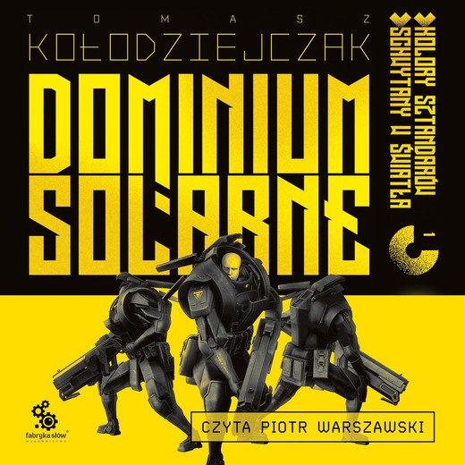 okładka Dominium Solarne. Tom 1 (Kolory sztandarów, Schwytany w światła) audiobook | MP3 | Tomasz Kołodziejczak