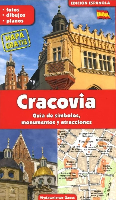 okładka Cracovia / Kraków. Przewodnik po symbolach, zabytkach i atrakcjach (wydanie hiszpańskie) książka | Grzegorz Gawryluk