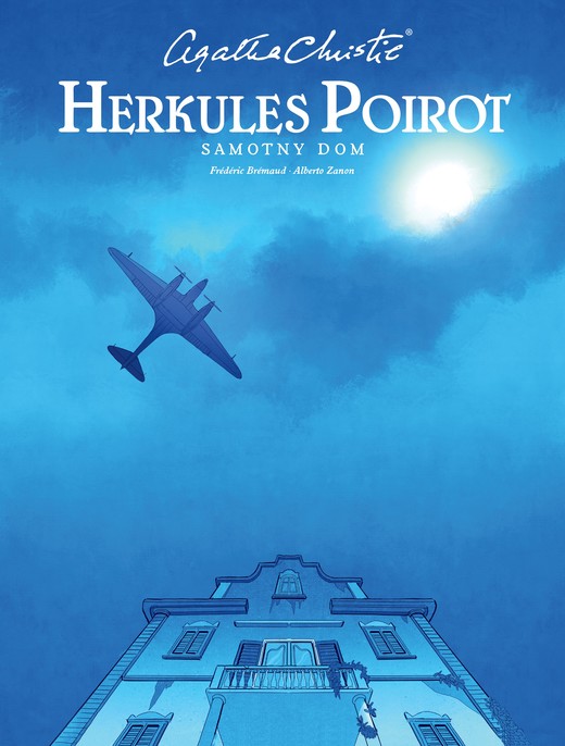 okładka Agata Christie. Herkules Poirot. Samotny dom książka | Alberto Zanon, Frederic Bremaud