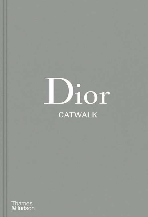 okładka Dior Catwalk. The complete collections wer. angielska książka | Adélia Sabatini, Alexander Fury