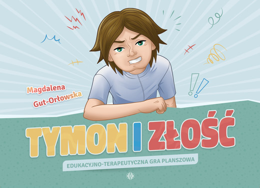okładka Tymon i złość Edukacyjno-terapeutyczna gra planszowa seria o Tymonie książka | Magdalena Gut-Orłowska