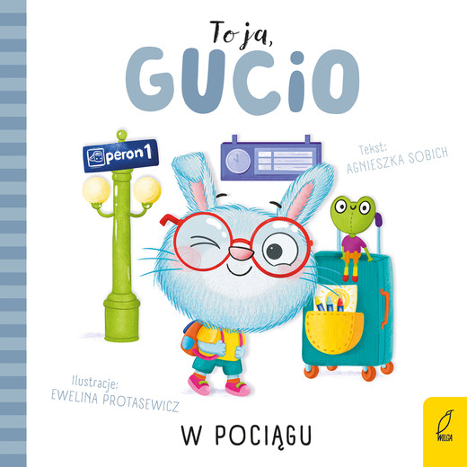 okładka W pociągu. To ja, Gucio! książka | Agnieszka Sobich