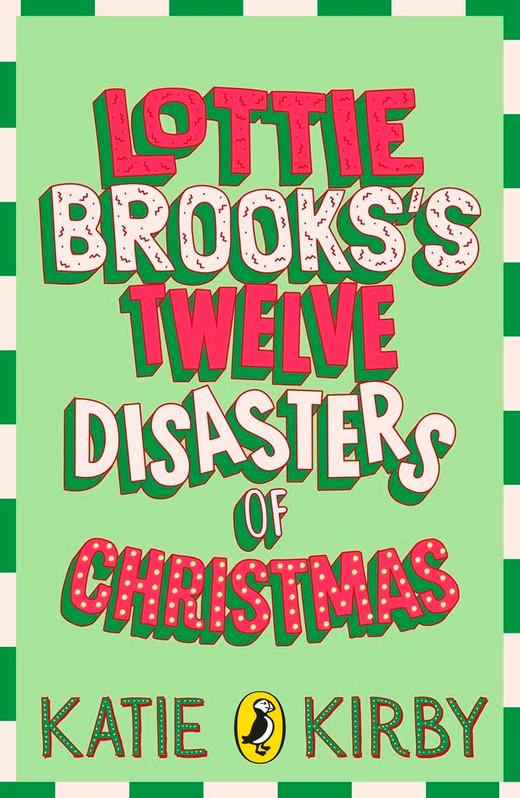 okładka Lottie Brooks’s Twelve Disasters of Christmas książka | Katie Kirby