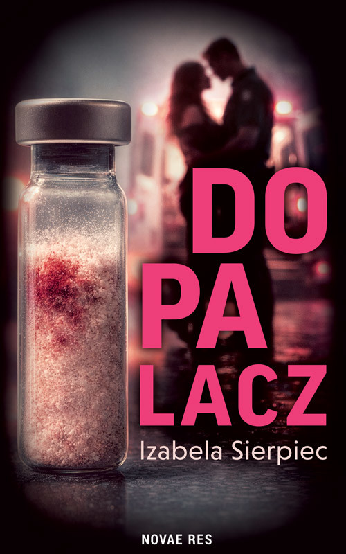 okładka Dopalacz książka | Izabela Sierpiec