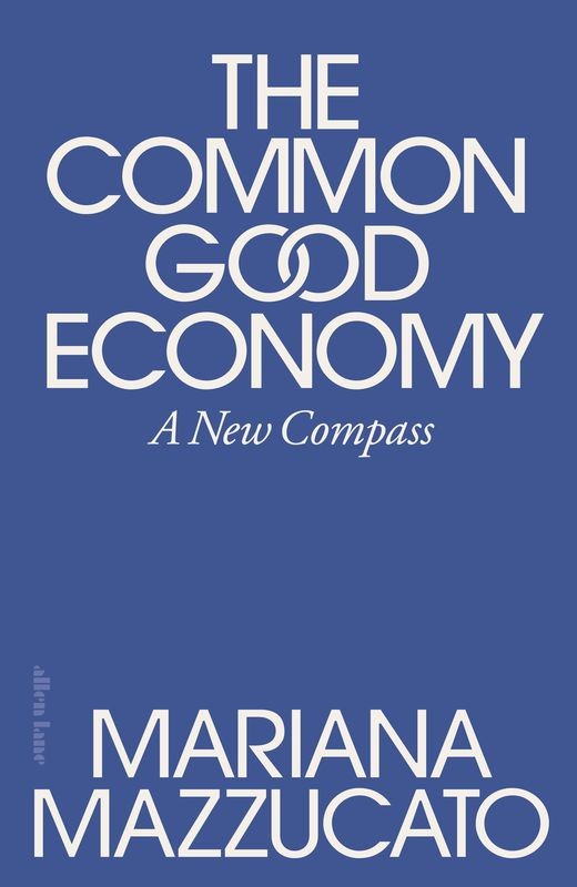 okładka The Common Good Economy książka | Mazzucato Mariana