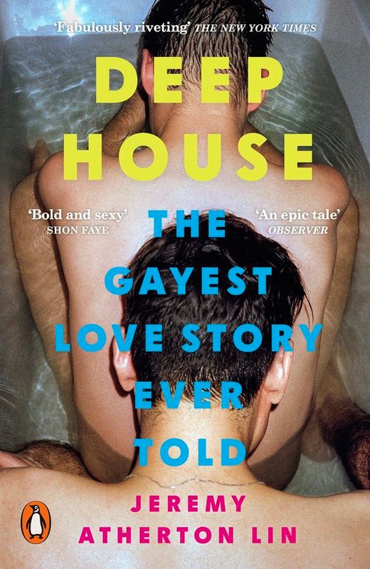 okładka Deep House. The Gayest Love Story Ever Told książka | Jeremy AthertonLin