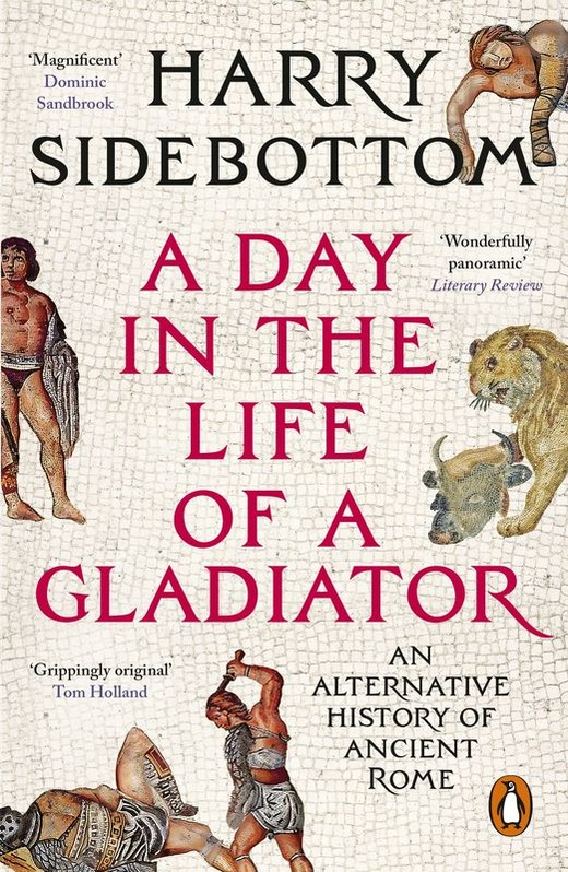 okładka A Day in the Life of a Gladiator książka | Harry Sidebottom