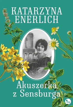 okładka Akuszerka z Sensburga książka | Katarzyna Enerlich