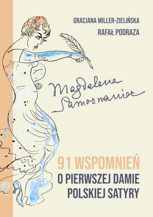 okładka Magdalena Samozwaniec. 91 wspomnień o pierwszej damie polskiej satyry książka | Gracjana Miller-Zielińska, Rafał Podraza