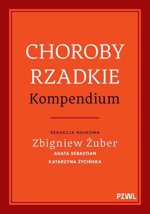 okładka Choroby rzadkie. Kompendium książka | Katarzyna Życińska, Sebastian Agata, Zbigniew Żuber