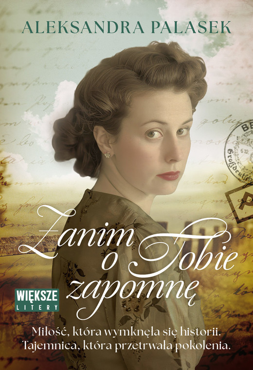 okładka Zanim o tobie zapomnę. Duże Litery wyd. 2026 książka | Aleksandra Palasek