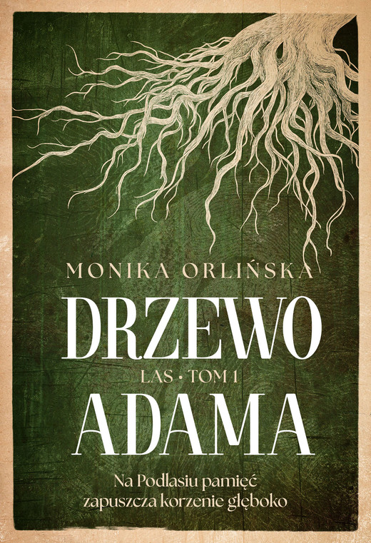 okładka Drzewo Adama. Las. Tom 1 książka | Monika Orlińska