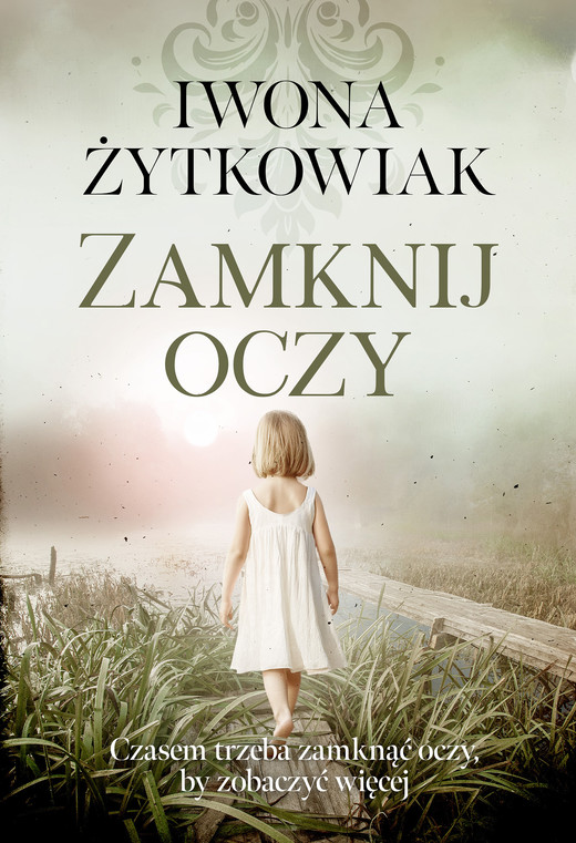 okładka Zamknij oczy książka | Iwona Żytkowiak