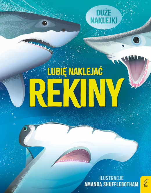 okładka Rekiny. Lubię naklejać książka | Alice James