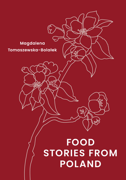 okładka Food Stories from Poland książka | Tomaszewska-Bolałek Magdalena
