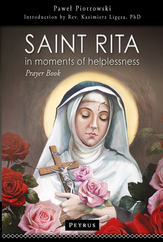 okładka Saint Rita in Moments of Helplessness. Prayer Book książka | Piotrowski Paweł
