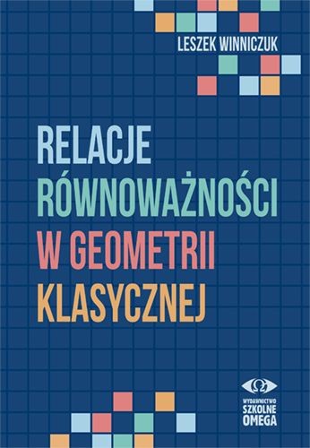 okładka Relacje równoważności w geometrii klasycznej książka | Opracowanie zbiorowe