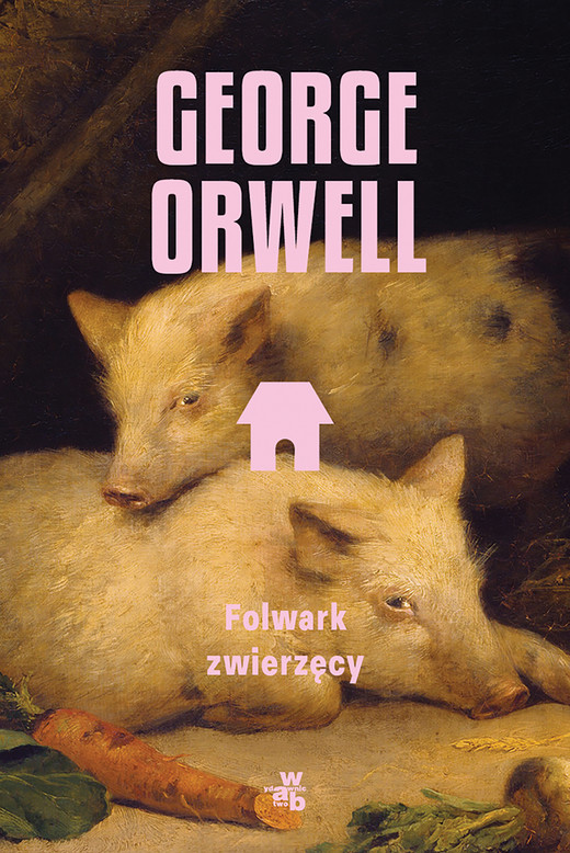 okładka Folwark zwierzęcy książka | George Orwell
