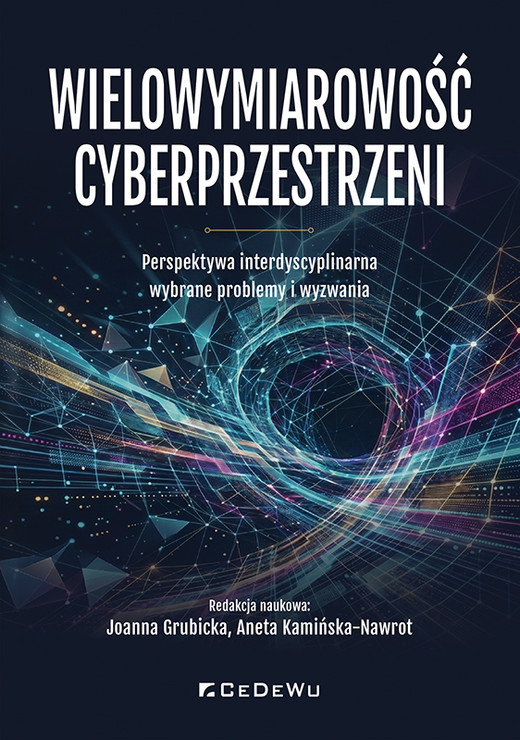 okładka Wielowymiarowość cyberprzestrzeni książka | Aneta Kamińska-Nawrot(red.), Joanna Grubicka