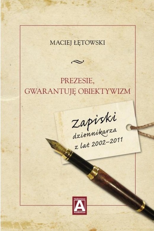 okładka Prezesie, gwarantuję obiektywizm książka | Maciej Łętowski