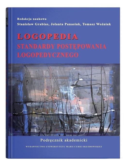 okładka Logopedia. Standardy postępowania logopedycznego.. książka | Tomasz, Panasiuk Jolanta, red. StanisławGrabias