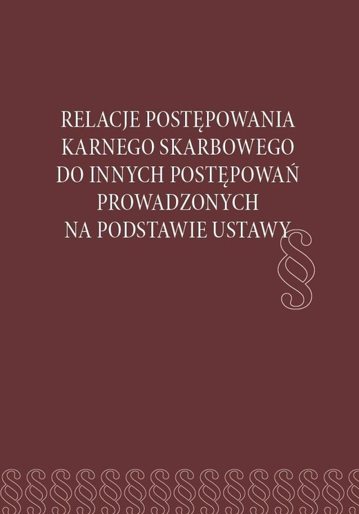 okładka Relacje postępowania karnego skarbowego do... książka | Sebastian Kowalski, red. HannaPaluszkiewicz