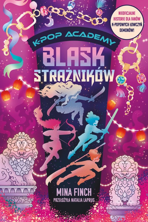 okładka Blask strażników. K-Pop Academy. Tom 4 książka | Finch Mina