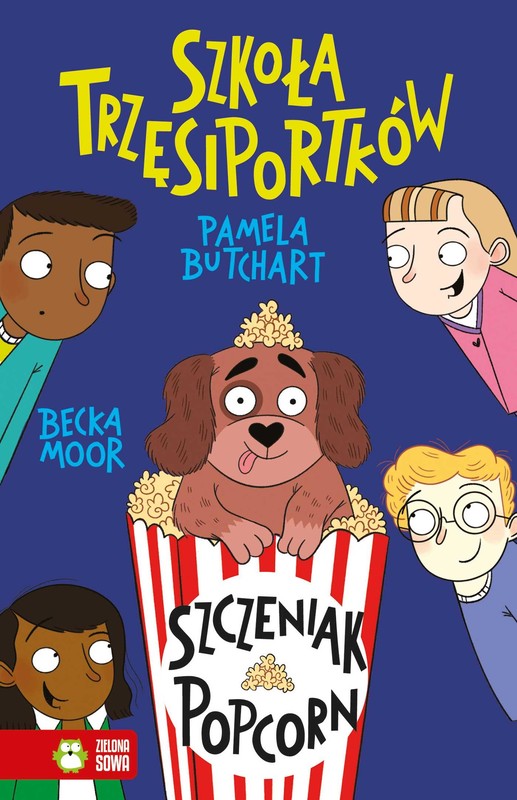 okładka Szkoła Trzęsiportków. Szczeniak Popcorn książka | Pamela Butchart