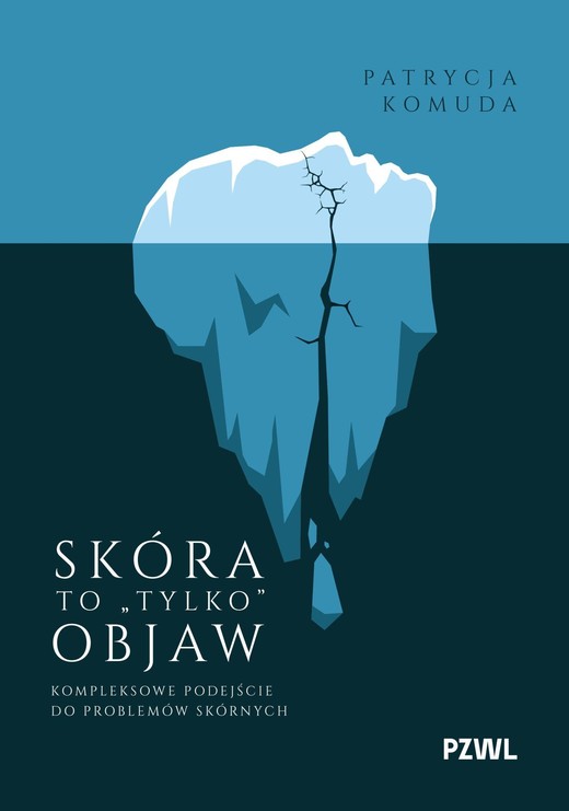 okładka Skóra to „tylko” objaw. Kompleksowe podejście do problemów skórnych książka | Komuda Patrycja