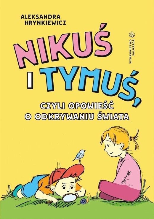okładka Nikuś i Tymuś, czyli opowieść o odkrywaniu świata książka | Aleksandra Hrynkiewicz