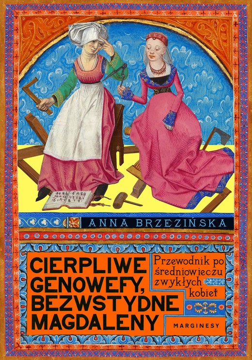 okładka Cierpliwe Genowefy, bezwstydne Magdaleny książka | Anna Brzezińska