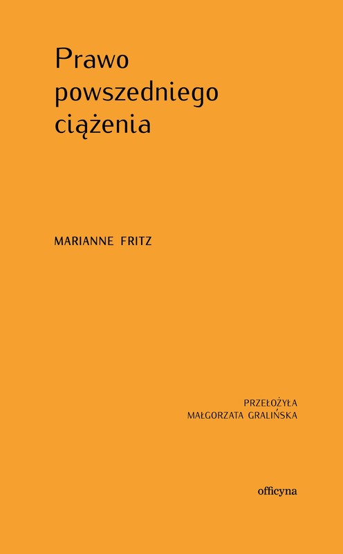 okładka Prawo powszedniego ciążenia książka | Fritz Marianne