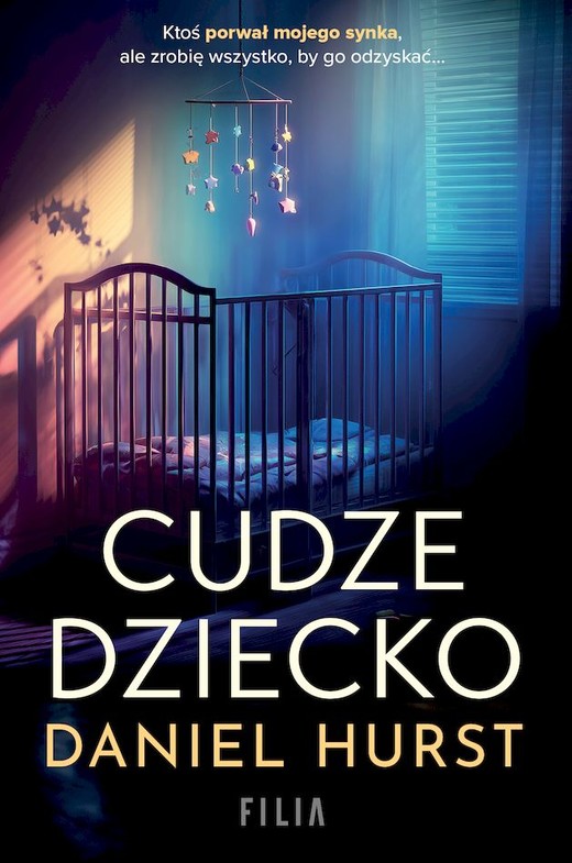 okładka Cudze dziecko wyd. kieszonkowe książka | Daniel Hurst