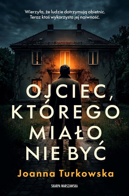okładka Ojciec, którego miało nie być książka | Turkowska Joanna
