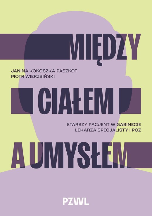 okładka Między ciałem a umysłem książka | Janina Kokoszka-Paszkot, Piotr Wierzbiński