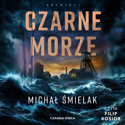 okładka Czarne Morze audiobook | MP3 | Michał Śmielak
