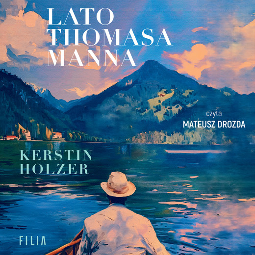 okładka Lato Thomasa Manna audiobook | MP3 | Kerstin Holzer