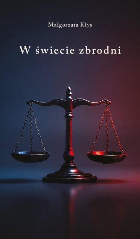 okładka W świecie zbrodni książka | Małgorzata Kłyś