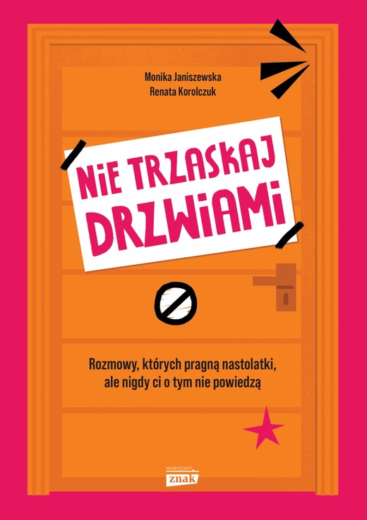 okładka Nie trzaskaj drzwiami. Rozmowy, których pragną nastolatki, ale nigdy ci o tym nie powiedzą ebook | epub, mobi | Janiszewska Monika, Korolczuk Renata