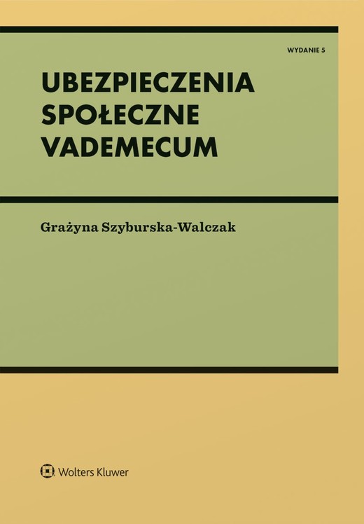 okładka Ubezpieczenia społeczne. Vademecum książka | Grażyna Szyburska-Walczak