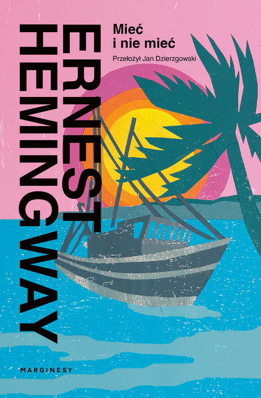okładka Mieć i nie mieć ebook | epub, mobi | Ernest Hemingway