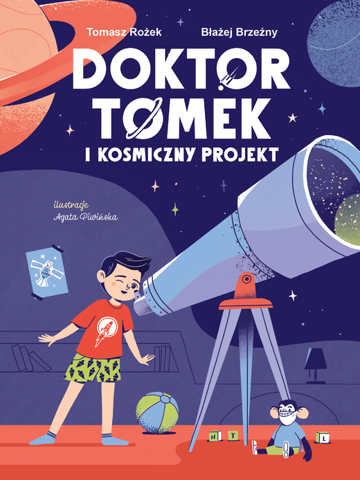 okładka Doktor Tomek i Kosmiczny Projekt ebook | pdf | Błażej Brzeźny, Rożek Tomasz