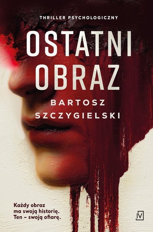 okładka Ostatni obraz książka | Bartosz Szczygielski